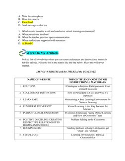 A. Mute the microphone
B. Open the camera
C. Raise hand
D. Send message to chat box
5. Which would describe a safe and conduc
