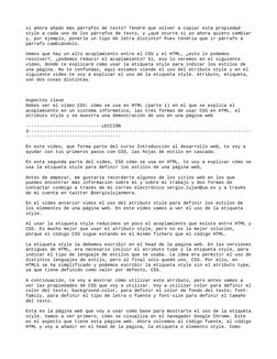 si ahora añado más párrafos de texto? Tendré que volver a copiar esta propiedad 
style a cada uno de los párrafos de texto, y