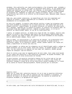 anidadas. Para aplicarles una regla exclusivamente a las etiquetas span, anidadas a
la etiqueta div del ejemplo, con todo lo