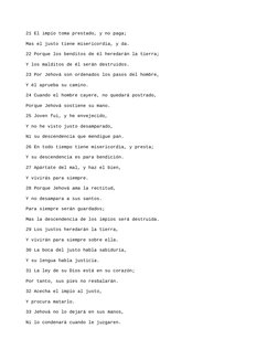 21 El impío toma prestado, y no paga;
Mas el justo tiene misericordia, y da.
22 Porque los benditos de él heredarán la tierra