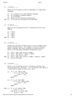 12/5/2017
Exam 1
https://web.cs.wpi.edu/~ghamel/courses/cs1001/exam1.answers.html
2/4
2).  (5 points) _____ 
     Which of th
