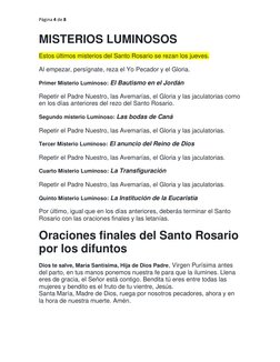 Página 4 de 8 
 
MISTERIOS LUMINOSOS 
Estos últimos misterios del Santo Rosario se rezan los jueves. 
Al empezar, persígnate,