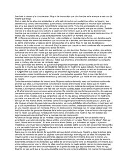 hombres la usaran y la complacieran. Hoy ni de broma dejo que otro hombre se le acerque a ese culo de 
madre que tengo.
Con e