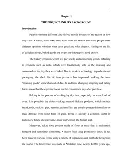 1 
 
Chapter 1 
THE PROJECT AND ITS BACKGROUND 
Introduction 
 
People consume different kind of food mostly because of the r