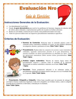 Evaluación Nro
Guía
 
    de     Ejercicios:
 
 
Instrucciones Generales de la Evaluación:

Lee detenidamente la actividad.