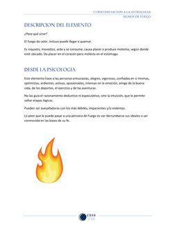 DESCRIPCION DEL ELEMENTO
¿Para qué sirve? 
El fuego da calor, incluso puede llegar a quemar.  
Es inquieto, moved