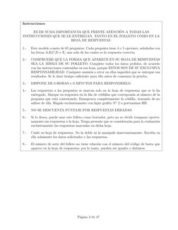 Instrucciones
ES DE SUMA IMPORTANCIA QUE PRESTE ATENCIÓN A TODAS LAS
INSTRUCCIONES QUE SE LE ENTREGAN, TANTO EN EL FOLLETO CO