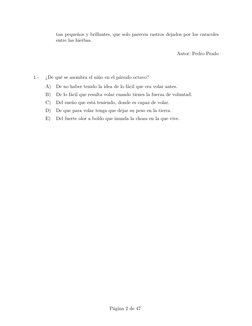 tan pequeños y brillantes, que solo parecen rastros dejados por los caracoles
entre las hierbas.
Autor: Pedro Prado
1.-
¿De q