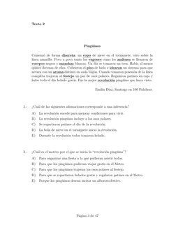 Texto 2
Pingüinos
Comenzó de forma discreta: un copo de nieve en el torniquete, otro sobre la
línea amarilla. Poco a poco tan