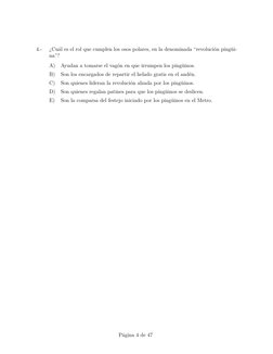 4.-
¿Cuál es el rol que cumplen los osos polares, en la denominada “revolución pingüi-
na”?
A)
Ayudan a tomarse el vagón en q