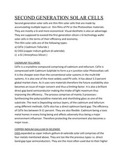 SECOND GENERATION SOLAR CELLS
Second generation solar cells are thin-film solar cells that are made by 
accumulating multiple