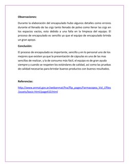 Observaciones: 
Durante la elaboración del encapsulado hubo algunos detalles como errores
durante el llenado de las crgs tant