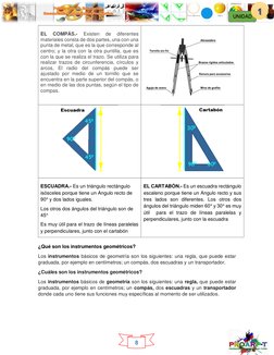 8 
               
                              
 
 
 
UNIDAD 
 
¿Qué son los instrumentos geométricos? 
Los instrumentos bá