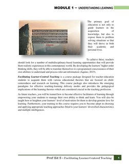 MODULE 1 – UNDERSTANDING LEARNING
Prof Ed 5 - Facilitating Learner-Centered Teaching
The
primary
goa