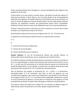 divisor que generalmente tiene 24 agujeros o muescas (entalladuras) pero algunas veces
también 16, 36, 42 ó 60.
El disco divi