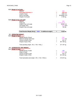 NOVICIADO_TK400
Page 10
8.2.3 Weight of roof plate
Material
:
A36
Roof plate thickness, tr
=
8,00 mm
Length of slope
=
4340 m