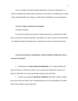 5 
 
Su uso va dirigido tanto para productos paletizados como para no paletizados y se 
recibe en cantidades por cada una de