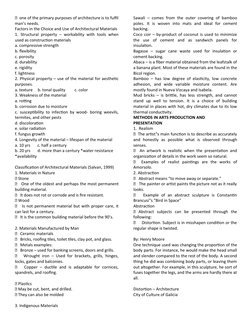   one of the primary purposes of architecture is to fulfil
man’s needs.
Factors in the Choice and Use of Architectural Mater