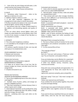      Color of the sky and of deep and still water, is the
coolest and the most tranquil of the colors. 
     It arouses the