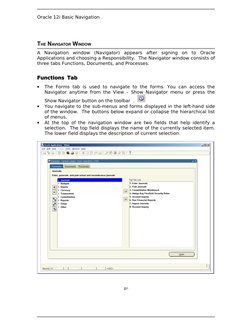 Oracle 12i Basic Navigation
THE NAVIGATOR WINDOW
A  Navigation  window  (Navigator)  appears  after  signing  on  to  Oracle