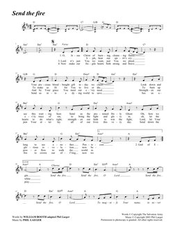 
Send the fire
Words © Copyright The Salvation Army
Music © Copyright 2003 Phil Laeger
Permission to photocopy is granted.