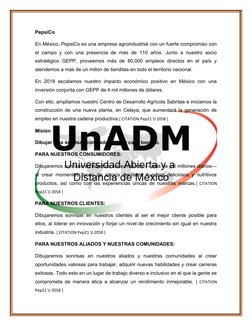 PepsiCo
En México, PepsiCo es una empresa agroindustrial con un fuerte compromiso con
el campo y con una  presencia  de más d
