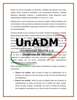 Siendo una de las compañías de alimentos y bebidas más grandes del mundo,
nuestra misión consiste en brindarles a los consumi