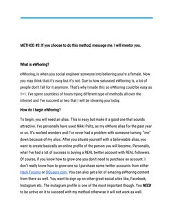  
 
 
METHOD​ ​#3:​ ​If​ ​you​ ​choose​ ​to​ ​do​ ​this​ ​method,​ ​message​ ​me.​ ​I​ ​will​ ​mentor​ ​you. 
 
What​ ​is​ ​e
