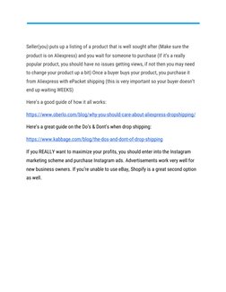  
 
Seller(you)​ ​puts​ ​up​ ​a​ ​listing​ ​of​ ​a​ ​product​ ​that​ ​is​ ​well​ ​sought​ ​after​ ​(Make​ ​sure​ ​the 
produc
