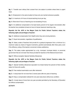 No 11. Transfer even without their consent from one station to another where there is urgent
need.
No 12. Employment in the s