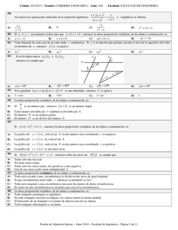 Cédula: 20132471 - Nombre: CORDERO S RONARD L - Aula: A9I    – Facultad: FACULTAD DE INGENIERÍA 
 
Prueba de Admisión Interna