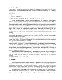 Importancia del Sistema: 
Un sistema tiene mucha importancia, ya que trabaja en torno a una conclusión y para ello necesita d