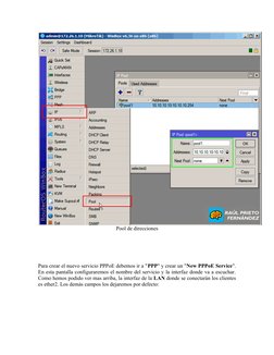 Pool de direcciones
 
 
Para crear el nuevo servicio PPPoE debemos ir a "PPP" y crear un "New PPPoE Service".
En esta pantall