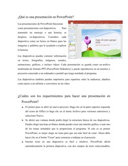 ¿Qué es una presentación en PowerPoint? 
Las presentaciones de PowerPoint funcionan
como presentaciones con diapositivas.
 
P