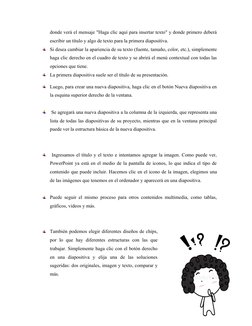 donde verá el mensaje "Haga clic aquí para insertar texto" y donde primero deberá
escribir un título y algo de texto para la