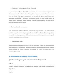 3. Imágenes y gráficos para reforzar el mensaje
La presentación en Power Point debe ser concreta, si es una mera transcripció