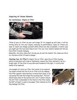 Inspecting Air Cleaner Elements
Car maintenance: Engine air filter
Think of your air filter as your car’s lungs. If it’s clog