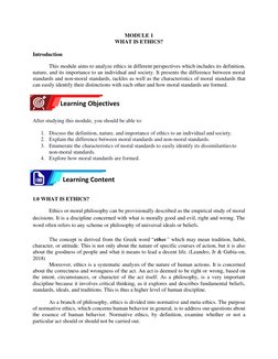 Learning Content 
 
MODULE 1 
WHAT IS ETHICS? 
 
Introduction 
 
This module aims to analyze ethics in different perspectiv