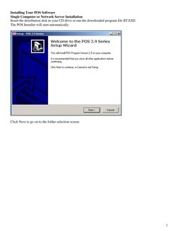 2 
Installing Your POS Software 
Single Computer or Network Server Installation 
Insert the distribution disk in your CD