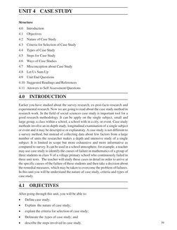 39
Experimental Research
(Field Experiment)
UNIT 4
CASE STUDY
Structure
4.0
Introduction
4.1
Objectives
4.2
Nature of Case St