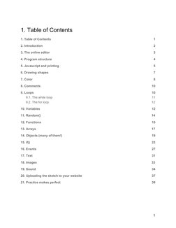 1. Table of Contents
1. Table of Contents
1
2. Introduction
2
3. The online editor
3
4. Program structure
4