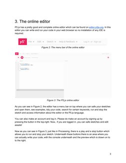 3. The online editor
P5.js has a pretty good and complete online editor which can be found on editor.p5js.org. (https: