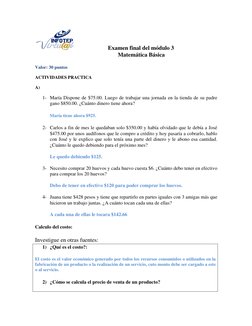 Examen final del módulo 3 
                 Matemática Básica 
 
Valor: 30 puntos 
ACTIVIDADES PRACTICA   
A) 
1- María