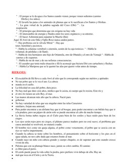 ”  : El porque se le da agua a los Santos cuando vienen, porque vienen sedientos (camino 
 
Olofin y los niños). 
 
” : El la