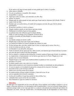 Ni de ancho ni de largo la mano puede ser más grande que la cabeza. La piedra 
china nunca se ablanda. 
 
Un solo rey gobiern