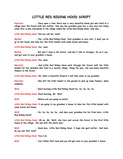 LITTLE RED RIDING HOOD SCRIPT
Narrator
: Once upon a time there was a very beautiful blond girl who lived in a
village near t