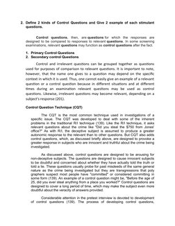 2. Define 2 kinds of Control Questions and Give 2 example of each stimulant
questions.
Control  questions,  then,  are questi