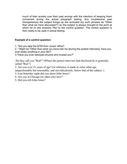 much of their anxiety over their past wrongs with the intention of keeping them
concerned  during  the  actual  polygraph  te