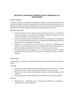 DETECCIÓN Y ATENCIÓN DE BARRERAS PARA EL APRENDIZAJE Y LA
PARTICIPACIÓN
OBJETIVO GENERAL: 
‘’Garantizar el derecho a la educa