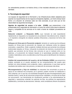 los antecedentes penales o la historia clínica, si han resultado afectados por el robo de
identidad.
6. Tecnología de segurid